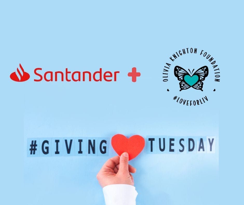 Santander Matching Donations To Olivia Knighton Foundation On Giving Tuesday Post image