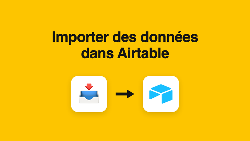Importer des données dans Airtable