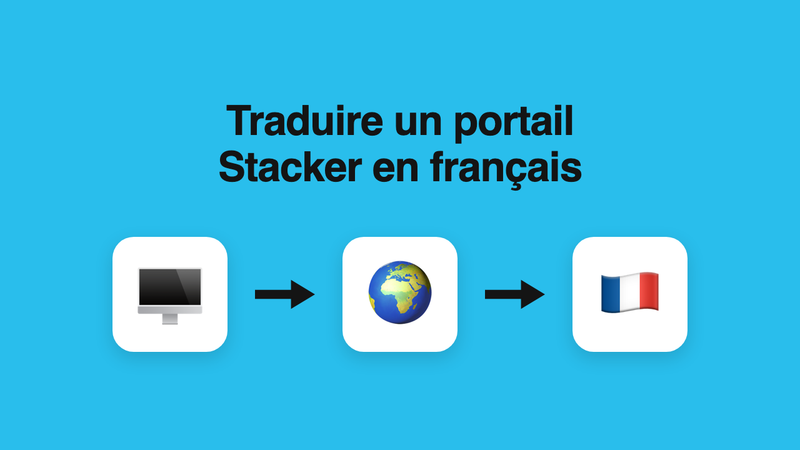 Traduire un portail Stacker en français (ou une autre langue)