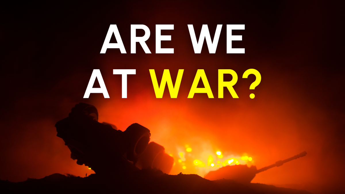 We're (not?) at War