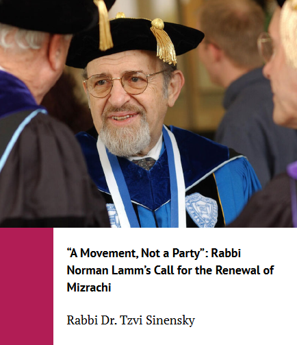 “A Movement, Not a Party” Rabbi Norman Lamm’s Call for the Renewal of Mizrachi