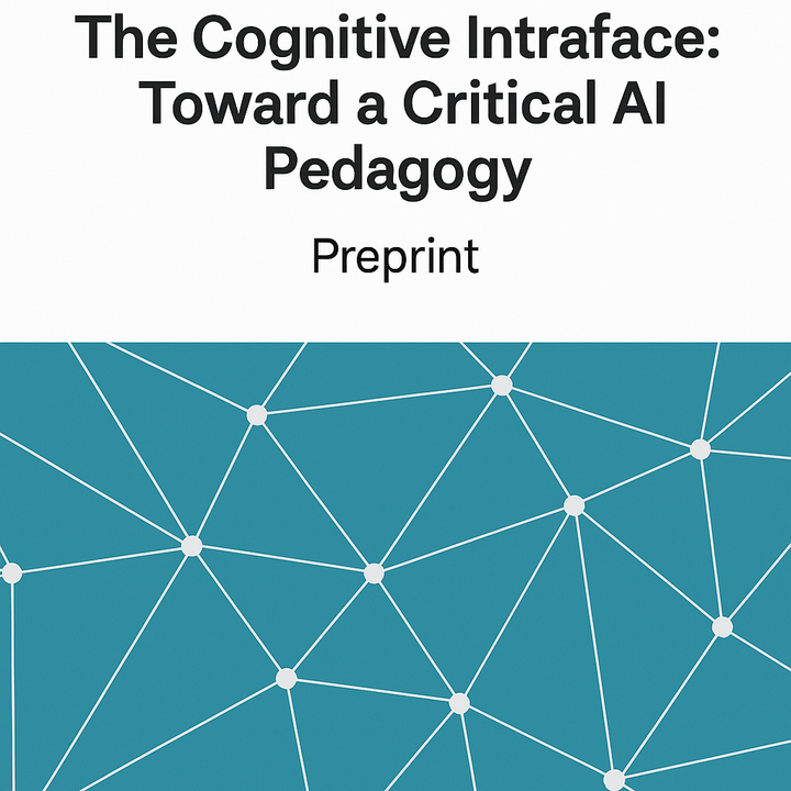 The Cognitive Intraface: Toward a Critical AI Pedagogy