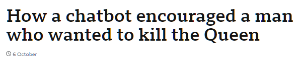 How a chatbot encouraged a man who wanted to kill the Queen