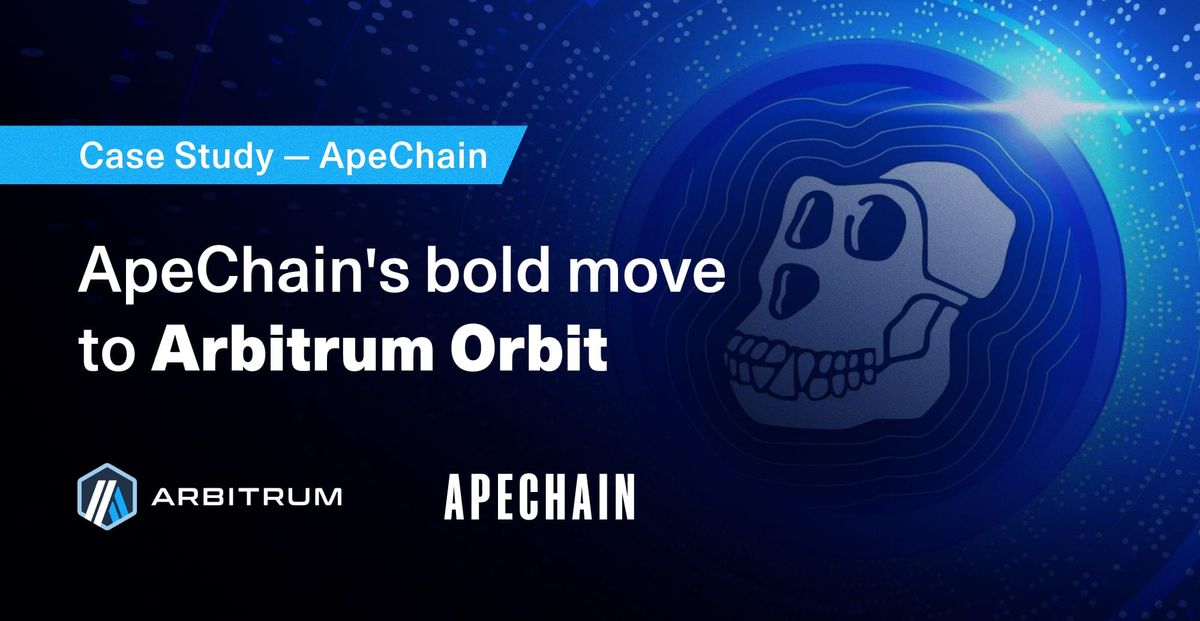 ApeChain’s bold move to Arbitrum: A game-changing partnership