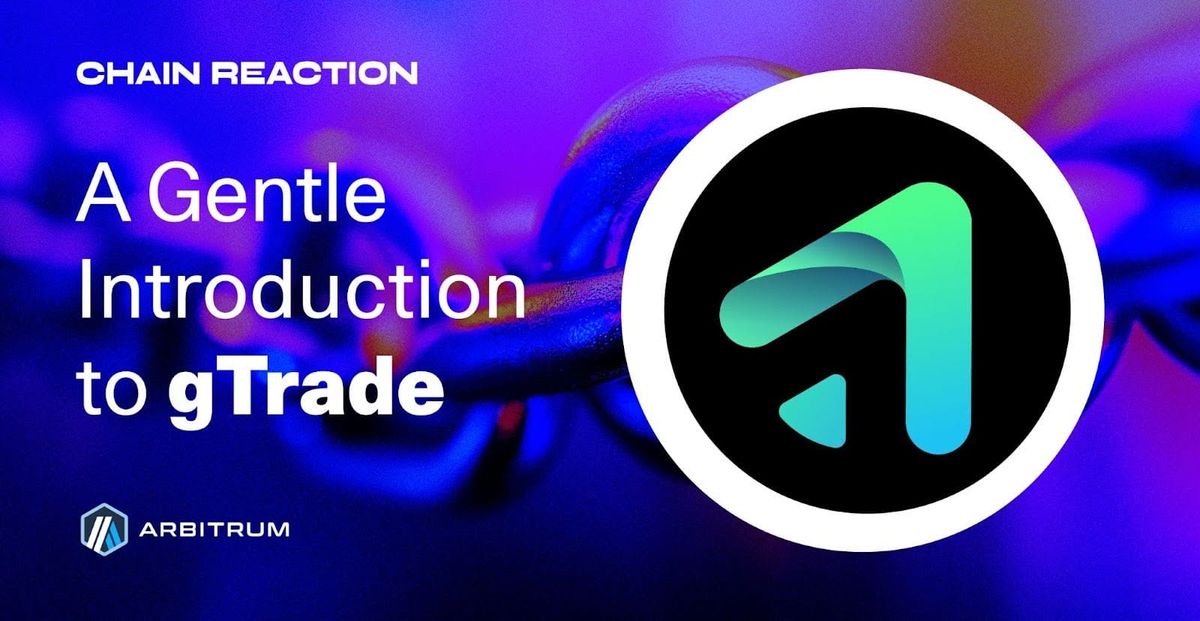 gTrade on Arbitrum: A New Era for Onchain Trading