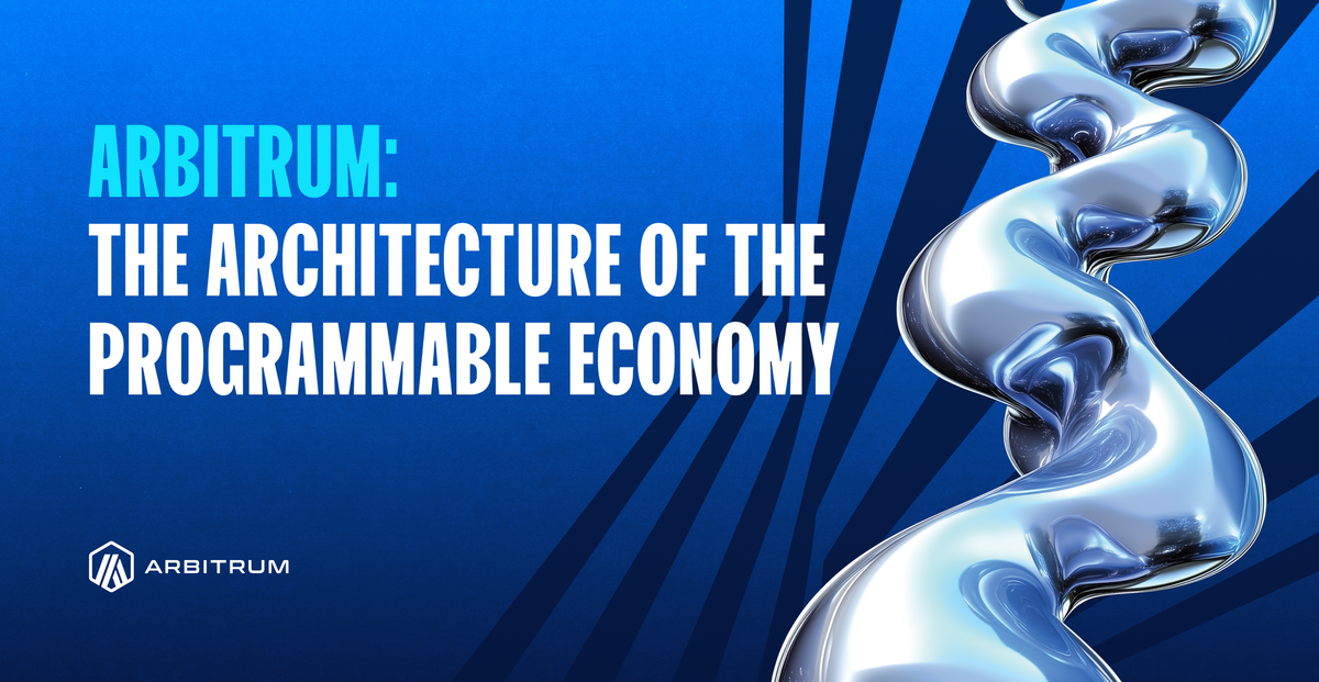Arbitrum: The Architecture of the Programmable Economy