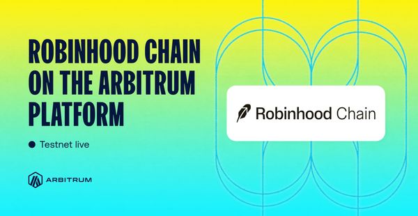 Robinhood Chain Launches Testnet on Arbitrum, Commits $1M to Jumpstart Developer Ecosystem