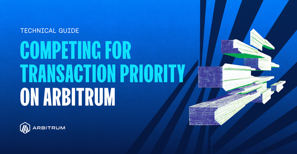 How to Compete for Transaction Priority on Arbitrum