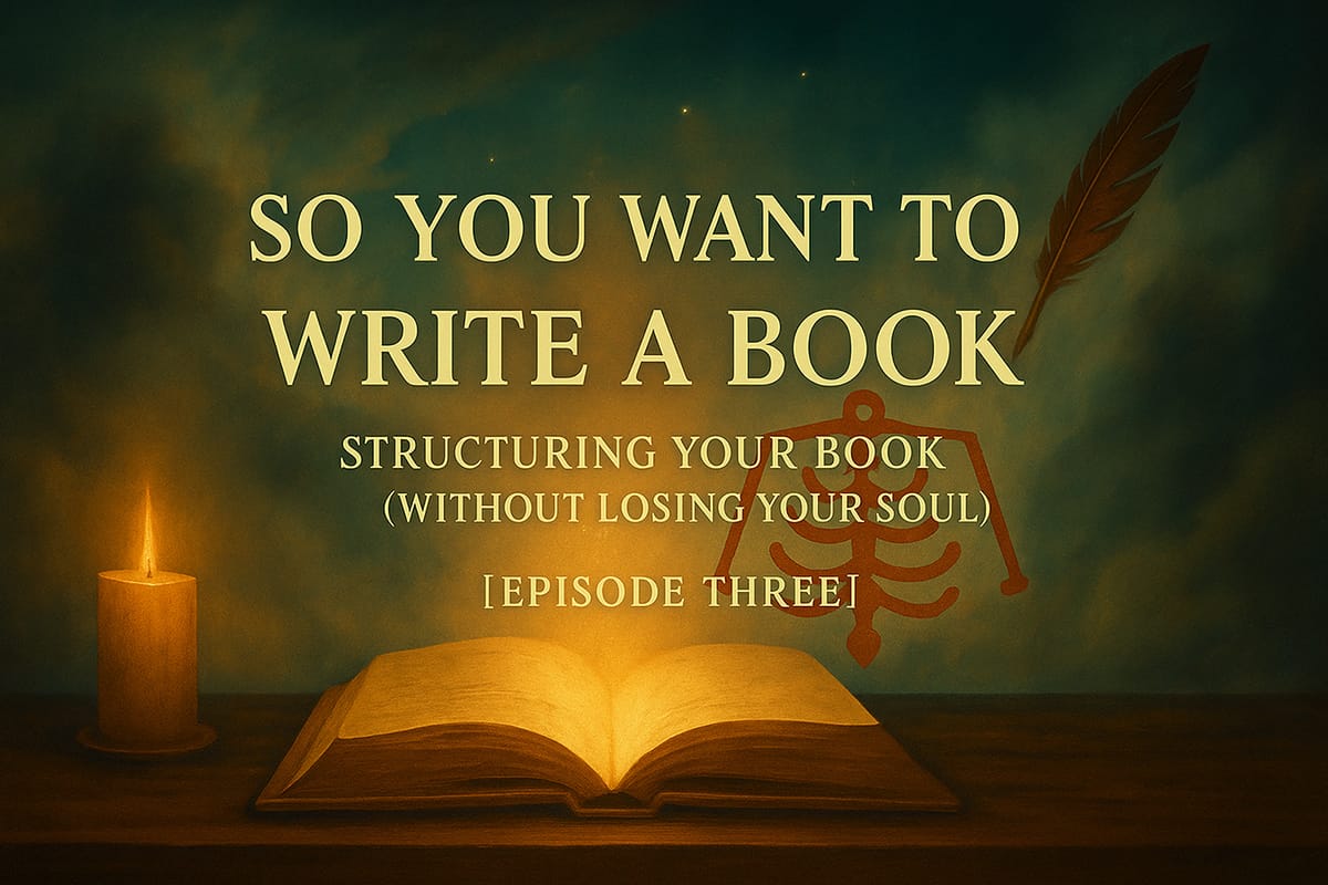 So You Want to Write a Book: What Every New Writer Needs to Know First [EPISODE THREE]