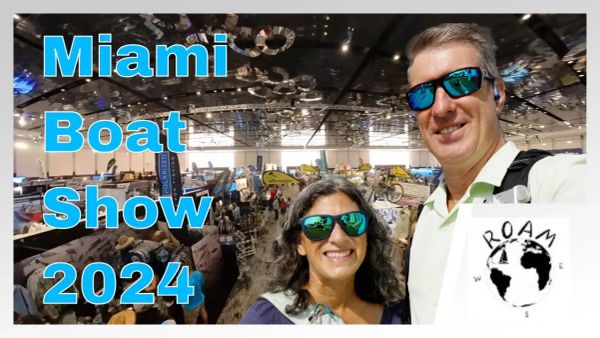 EP15 – Miami Boat Show vendor interviews and refit planning