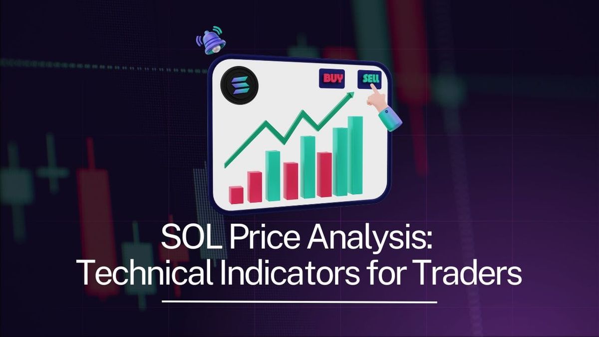 SOL Price Analysis: Technical Indicators for Traders