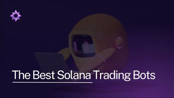 graphic for article The Best Solana Trading Bots