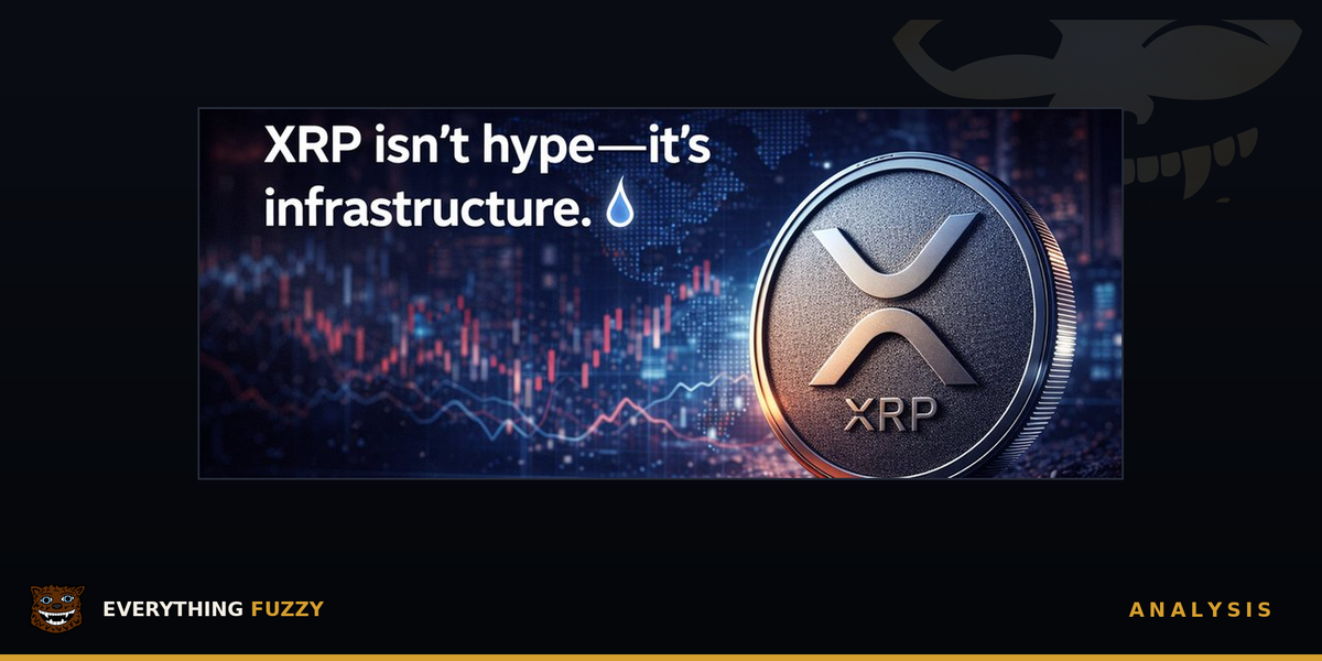 Banner reading XRP isn't hype, it's infrastructure, with the Fuzzy bear