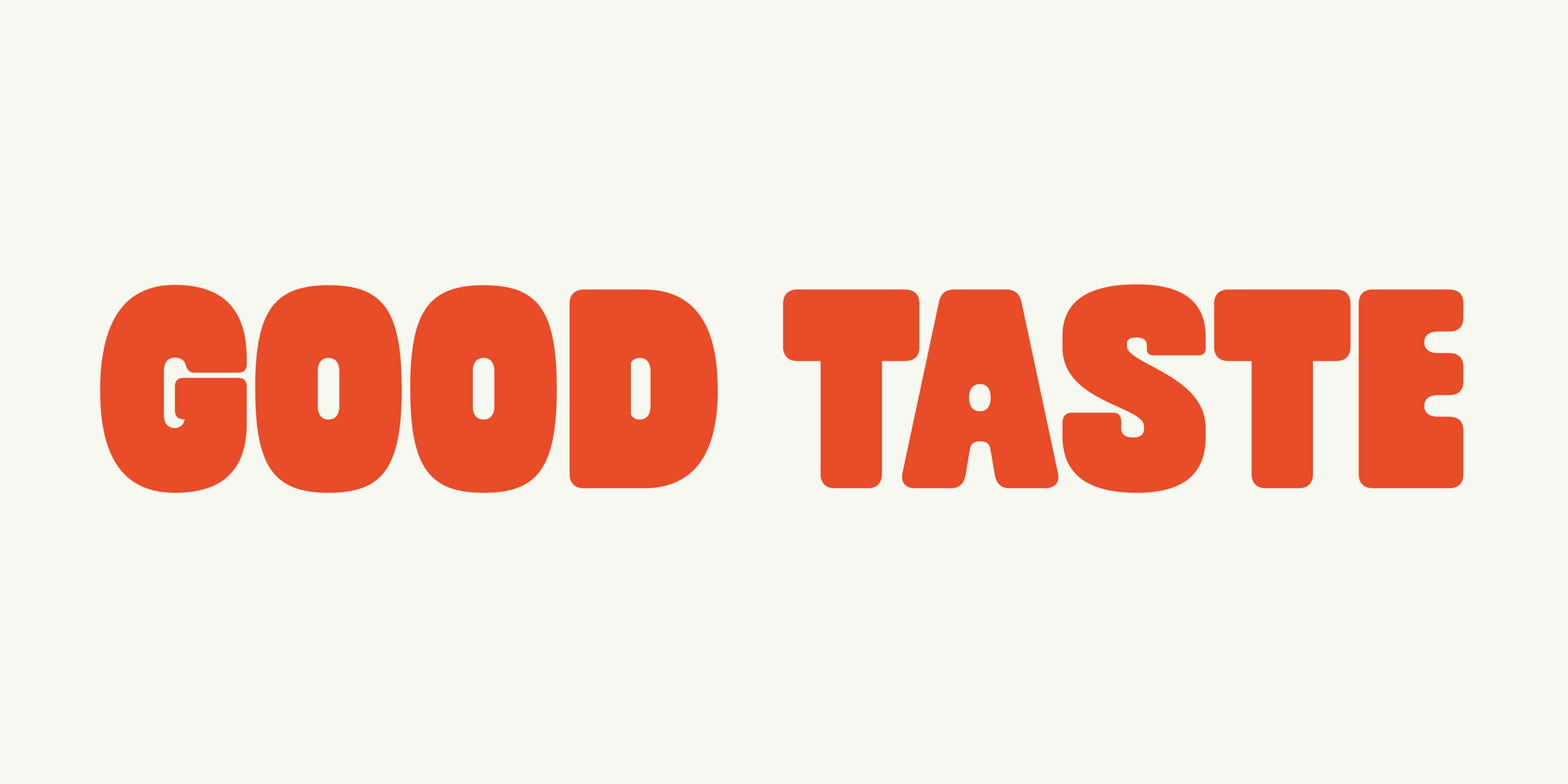 Good Taste