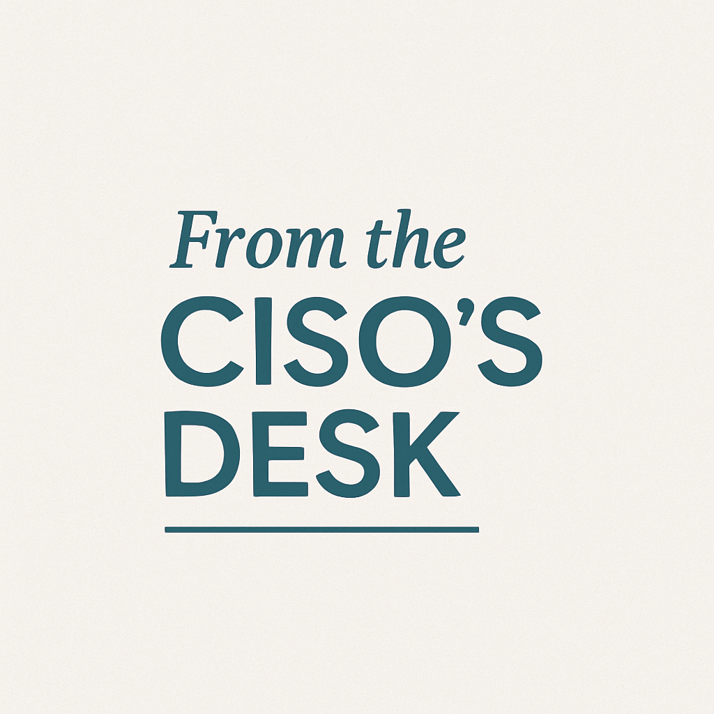 From the CISO's desk