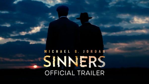 Quick Look: "SINNERS" - Directed by Ryan Coogler