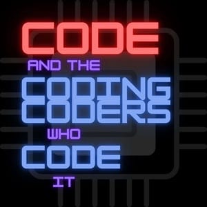 Code and the Coding Coders Who Code It by Drew Bragg with Alan Ridlehoover and Fito von Zastrow