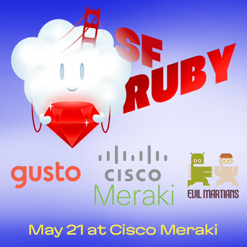 SF Ruby Meetup (May, 2025)