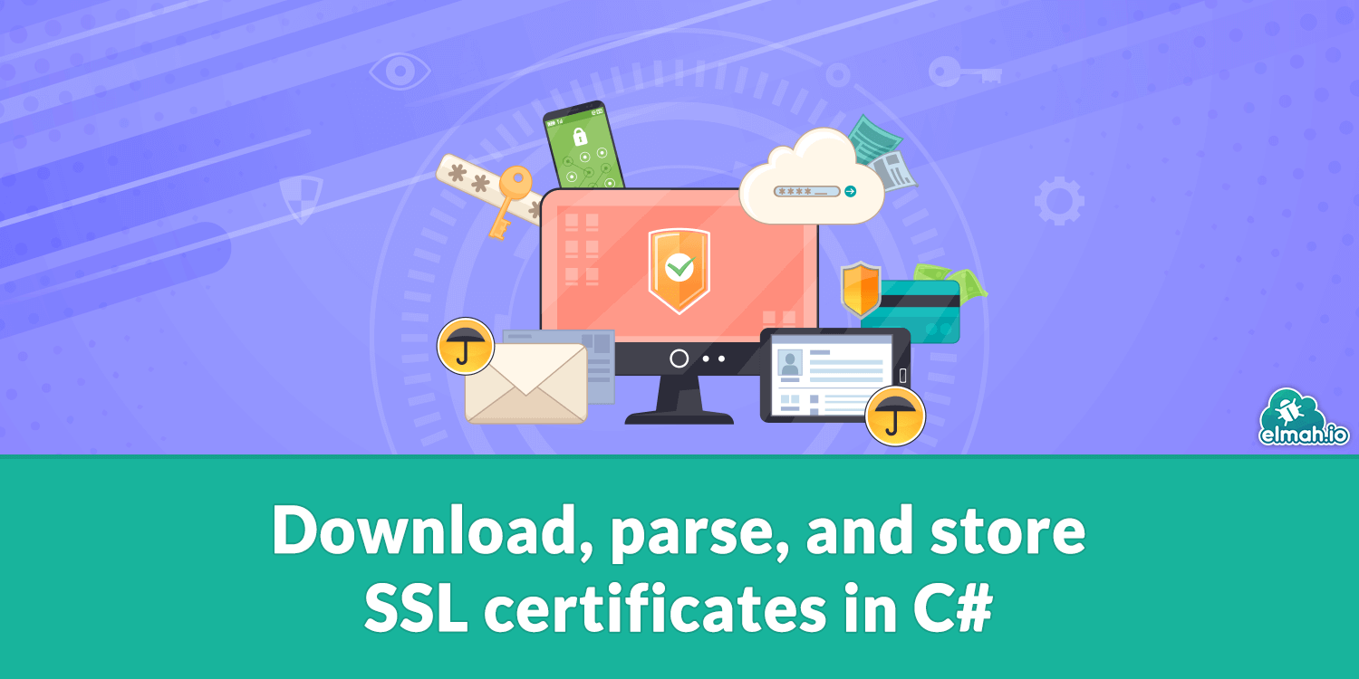 Download, parse, and store SSL certificates in C#