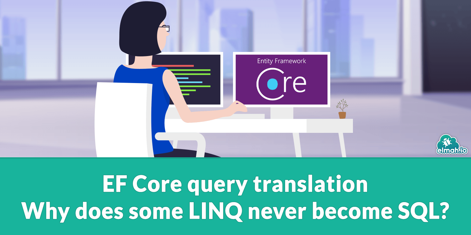 EF Core query translation: Why does some LINQ never become SQL?