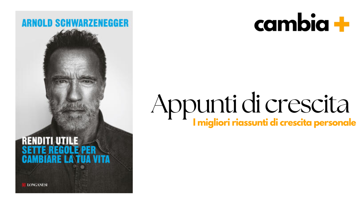 Renditi Utile - Lezioni di Vita di Arnold Schwarzenegger