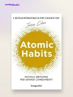 Atomic Habits Riassunto Completo: La Guida Definitiva di James Clear [2026]