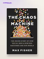 Chaos Machine: riassunto di Max Fisher (social e mente)