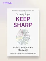 Keep Sharp di Sanjay Gupta: riassunto, 12 miti e 5 pilastri