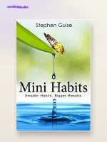 Mini Habits Steven Guise — Riassunto del Libro