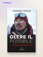 Oltre il Possibile (Nimsdai Purja): riassunto e lezioni