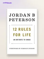 12 Regole per la vita di Jordan Peterson: riassunto e idee chiave