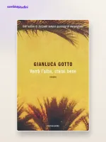 Verrà l'alba, starai bene — Gianluca Gotto Riassunto Completo
