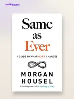 Come sempre: riassunto di Morgan Housel