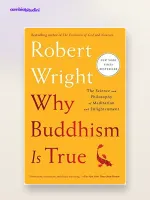 Perché il buddhismo fa bene: riassunto di Robert Wright