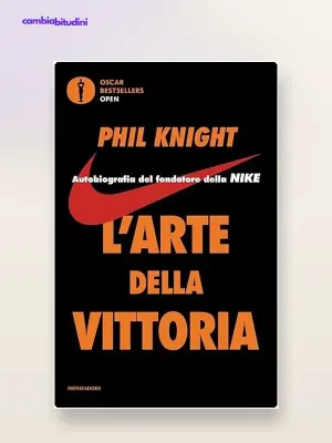 L'arte della Vittoria Phil Knight - Riassunto del Libro