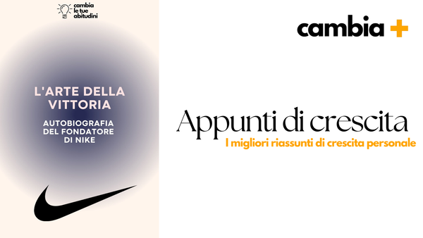 L'arte della Vittoria Phil Knight - Riassunto del Libro