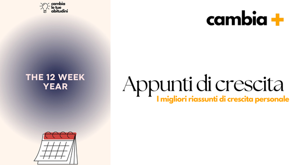 The 12 Week Year Brian Moran - Riassunto del Libro