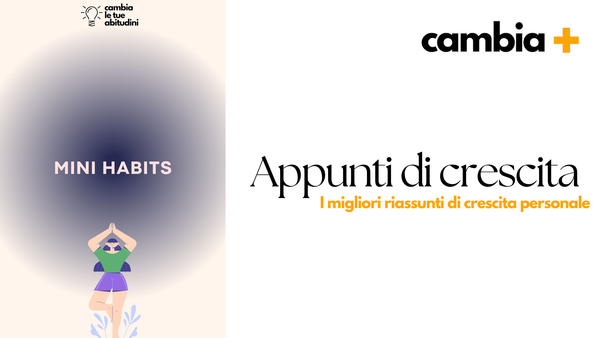 Mini Habits Steven Guise - Riassunto del Libro