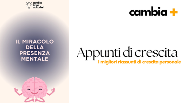 Il Miracolo della Presenza Mentale Thich Nhat Hanh - Riassunto del Libro