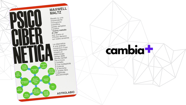 Libro Psicocibernetica di Maxwell Maltz con strategie pratiche di visualizzazione e riprogrammazione mentale.