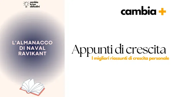 L'almanacco di Naval Ravikant Eric Jorgensen - Riassunto del Libro