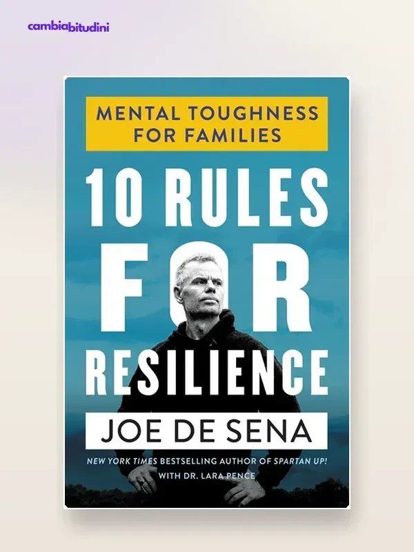 Copertina 10 Rules for Resilience Joe De Sena — riassunto Appunti di Crescita