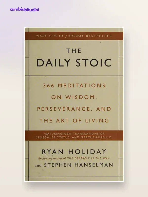 Copertina The Daily Stoic: riassunto (366 meditazioni Holiday & Hanselman) — riassunto Appunti di Crescita