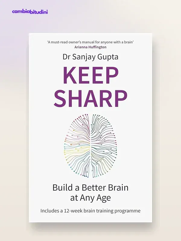 Copertina Keep Sharp Sanjay Gupta — riassunto Appunti di Crescita