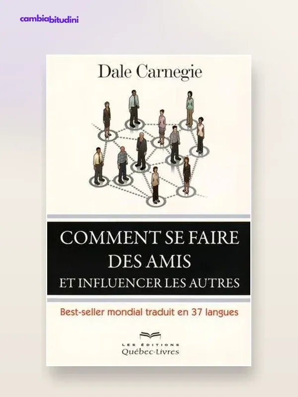Copertina Come trattare gli altri: riassunto di Dale Carnegie — riassunto Appunti di Crescita