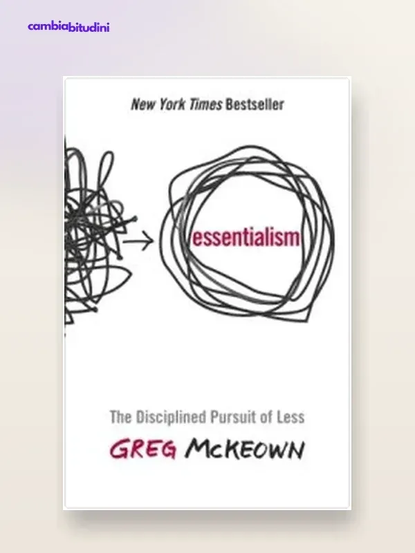 Copertina Dritto al sodo: riassunto di Greg McKeown — riassunto Appunti di Crescita