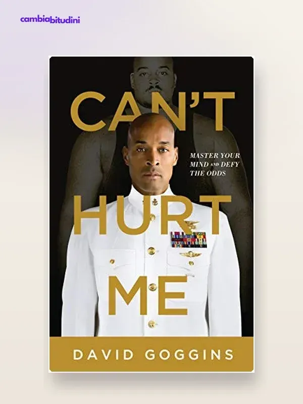 Copertina Niente può fermarti: riassunto di David Goggins — riassunto Appunti di Crescita