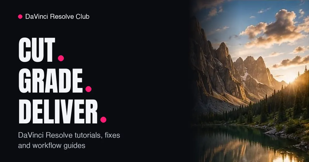 DaVinci Resolve Club: editing, color, audio and export guides