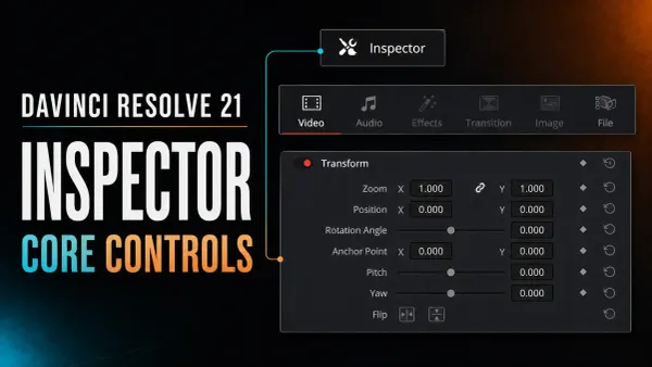 DaVinci Resolve 21 Inspector tabs and core Transform controls