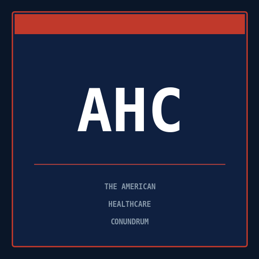 The American Healthcare Conundrum